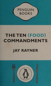 Cover of The ten (food) commandments by Jay Rayner