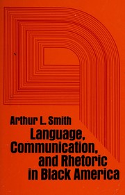 Front cover of Language, communication, and rhetoric in Black America by Molefi K. Asante