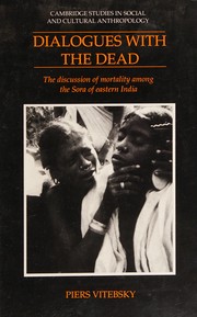 Front cover of Dialogues with the dead by Piers Vitebsky