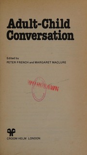 Front cover of Adult-child conversation by Margaret MacLure
