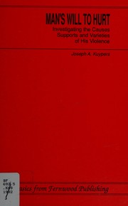 Front cover of Man's will to hurt by Joseph A. Kuypers