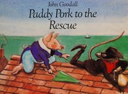Front cover of Paddy Pork to the rescue by John S. Goodall