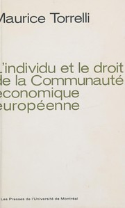 Cover of L' individu et le droit de la Communauté économique européenne by Maurice Torrelli
