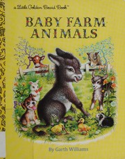 Front cover of Baby Farm Animals by Garth Williams