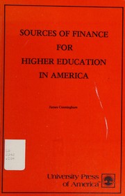 Front cover of Sources of finance for higher education in America by Cunningham, James