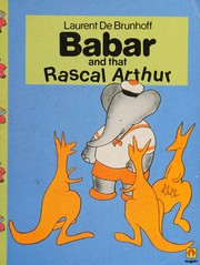 Cover of Babar and that rascal Arthur by Laurent de Brunhoff