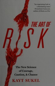 Front cover of The art of risk by Kayt Sukel