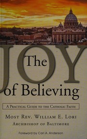 Cover of The joy of believing by William E. Lori