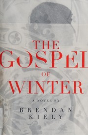 Front cover of The Gospel of winter by Brendan Kiely