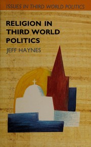 Front cover of Religion in Third World Politics (Issues in Third World Politics) by Jeff Haynes