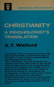 Front cover of Christianity: a psychologist's translation by A. T. Welford