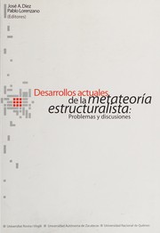 Front cover of Desarrollos actuales de la metateoría estructuralista by Jose A. Diez