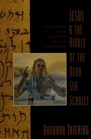 Cover of Jesus & the riddle of the Dead Sea Scrolls by B. E. Thiering