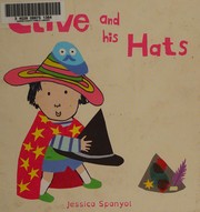 Cover of Clive and His Hats by Jessica Spanyol