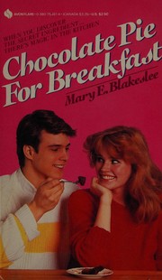 Cover of Chocolate Pie for Breakfast by Mary Blakeslee