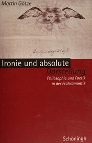 Front cover of Ironie Und Absolute Darstellung by Martin Gotze