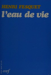 Front cover of L' eau de vie by Henri Fesquet