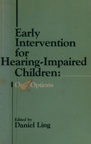 Cover of Early intervention for hearing impaired children by Daniel Ling