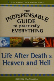 Front cover of Life after death & heaven and hell by Bryan McAnally