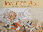Cover of The story of Joan of Arc by Louis-Maurice Boutet de Monvel