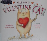 Cover of Here comes Valentine Cat by Deborah Underwood