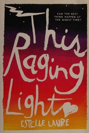 Cover of This raging light by Estelle Laure
