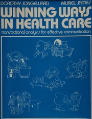 Front cover of Winning ways in health care by Dorothy Jongeward