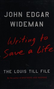 Cover of Writing to save a life by John Edgar Wideman