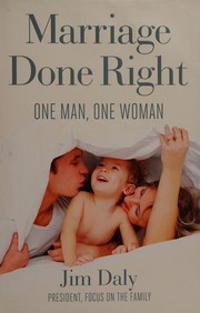 Cover of Marriage Done Right by Jim Daly