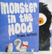 Front cover of Monster in the Hood by Steve Antony
