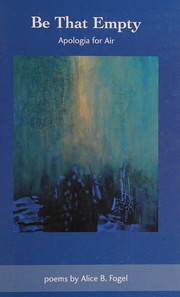 Cover of Be that empty by Alice Fogel