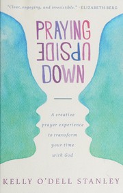 Cover of Praying upside down by Kelly O'Dell Stanley