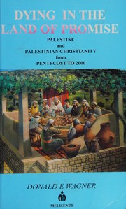 Front cover of Dying in the land of promise by Donald E. Wagner