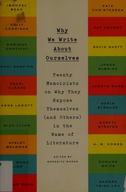 Cover of Why we write about ourselves by Meredith Maran