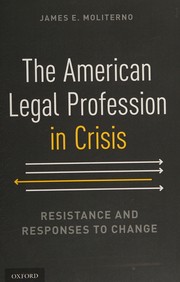 Front cover of American Legal Profession in Crisis by James E. Moliterno