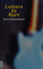 Cover of Letters to Kurt by Eric Erlandson