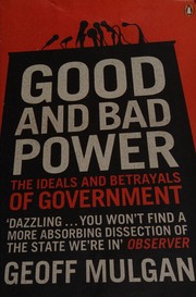 Cover of Good and Bad Power by Geoff Mulgan
