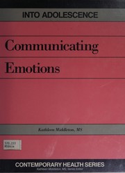 Front cover of Into adolescence : communicating emotions by Kathleen Middleton
