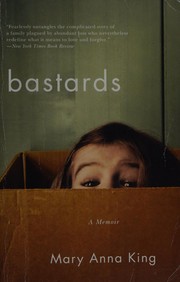 Cover of Bastards by Mary Anna King