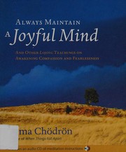 Cover of Always maintain a joyful mind by Pema Chödrön