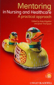 Front cover of Mentoring in nursing and healthcare by Kate Kilgallon
