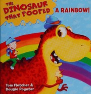 Front cover of Dinosaur That Pooped A Rainbow! by Dougie Poynter