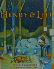 Cover of Henry and Leo by Pamela Zagarenski