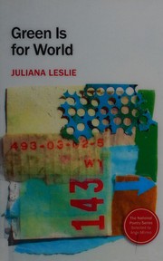 Front cover of Green is for world by Juliana Leslie