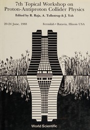 Front cover of Proceedings of the 7th Topical Workshop on Proton-Antiproton Collider Physics by Topical Workshop on Proton-Antiproton Collider Physics. (7th 1988 Batavia, Ill.)