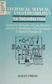Front cover of Technical manual of anesthesiology by James E. Heavner