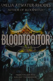 Cover of Bloodtraitor by Amelia Atwater-Rhodes
