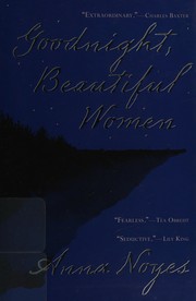 Front cover of Goodnight, beautiful women by Anna Noyes