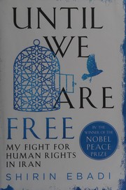 Cover of Until we are free by Shirin Ebadi
