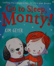 Front cover of Go to Sleep, Monty! by Kim Geyer